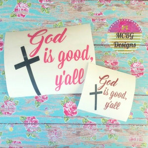God is Good Y'all Decal, Christian Decal, Jesus Decal,christian ...