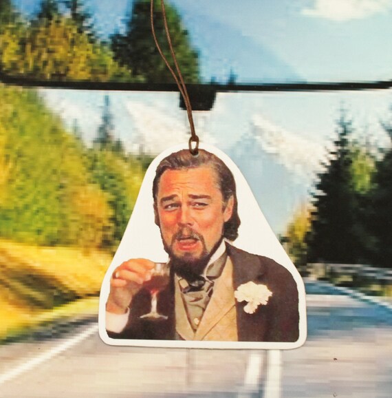 Leonardo Dicaprio Car Air Freshener Dicaprio Memes Django Etsy