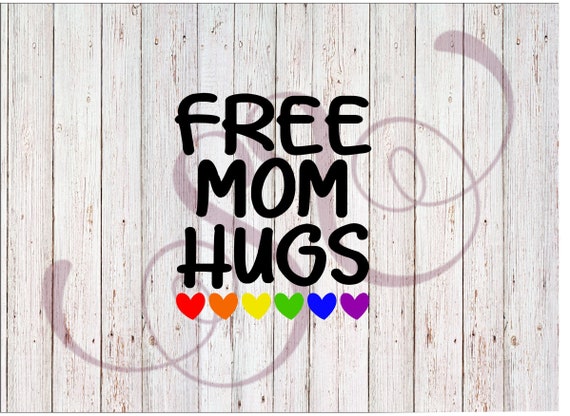 Download Free Mom Hugs Svg Pride Svg Files Pride Svg Pride Svg Free ...
