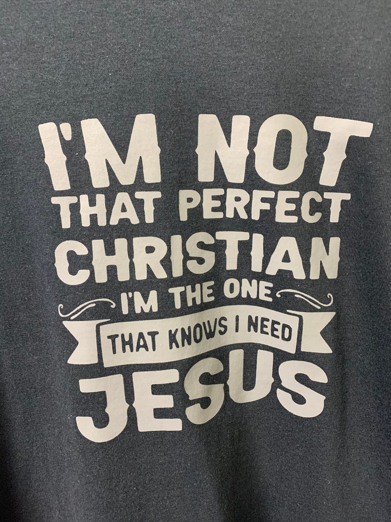Im Not A Perfect Christian