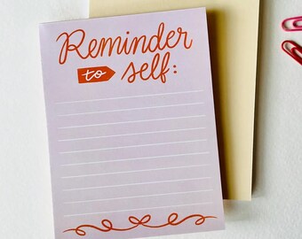 FINAL SALE! Lightweight Reminder to Self Notepad 4.25x5.5
