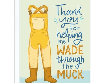 Wade Through the Muck Thank You Card