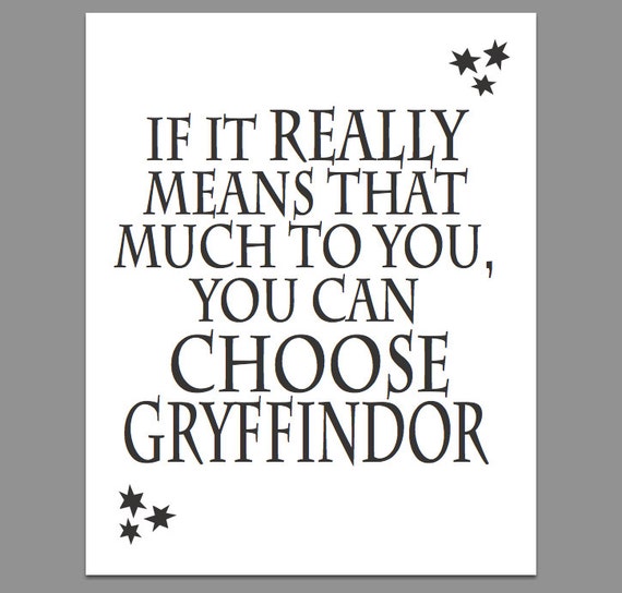 Items similar to Choose Gryffindor Quote Harry Potter Printable