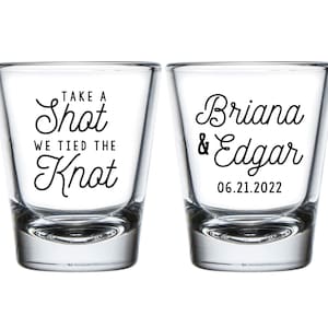 Take A Shot We Tied The Knot Wedding Shot Glasses, Custom Wedding Shot Glasses, Custom Wedding Favors, Personalized Wedding Shot Glass (112)