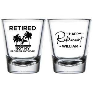 Happy Retirement Shot Glasses Favor, Custom Retirement Party Shot Glass, Custom Retirement Party Shot Glasses, Custom Shot Glass Favor (481)