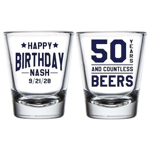 50th Birthday Favors, 50 Years And Countless Beers Shot Glasses Favors, Custom Birthday Shot Glasses, Personalized Birthday Shot Glass (476)