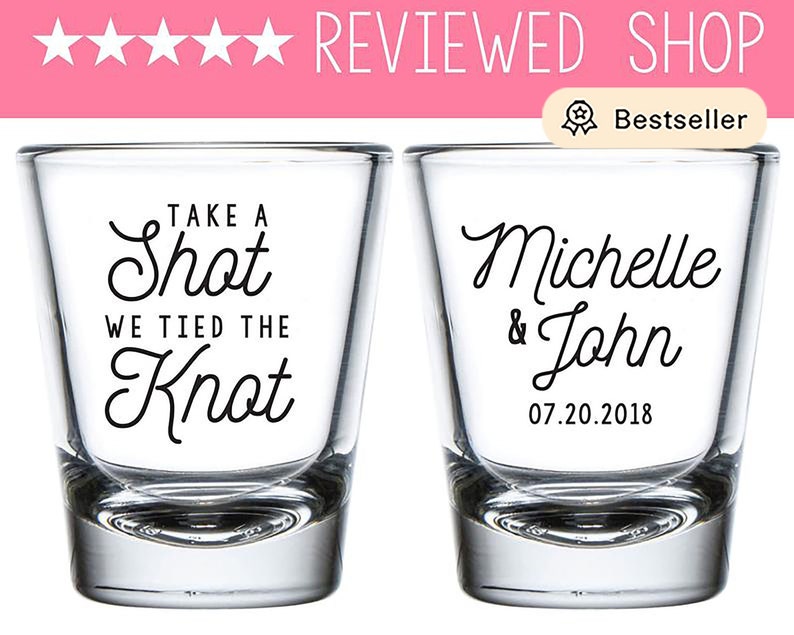 Take A Shot We Tied The Knot Wedding Shot Glasses, Custom Wedding Shot Glass Personalized Wedding Favors, Wedding Rehearsal Shot Glass (112) 