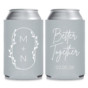 Better Together Wedding Can Coolers, Custom Wedding Can Coolers, Custom Wedding Favors, Wedding Beer Huggers, Custom Beer Holder Favor (382)