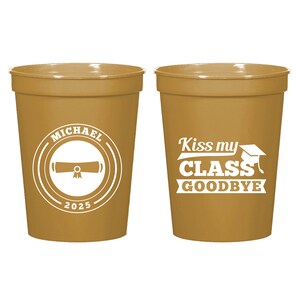 Kiss My Class Goodbye Stadium Cups, Customized Graduation Party Plastic Cup, Customized Graduation Party Plastic Cup, Graduation Favor (608)