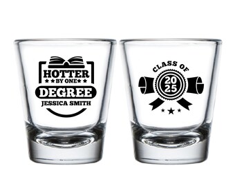 Hotter By One Degree Graduation Party Shot Glasses, Personalized Graduation Party Shot Glass Favor, Custom Graduation Party Shot Glass (607)