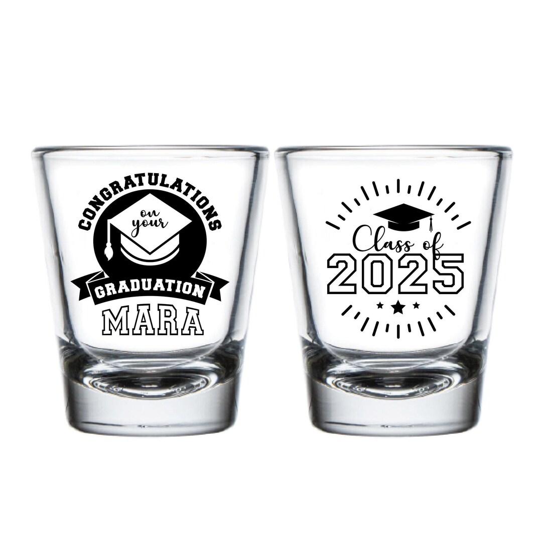 Congratulations on Your Graduation Customized Shot Glasses, Graduation ...