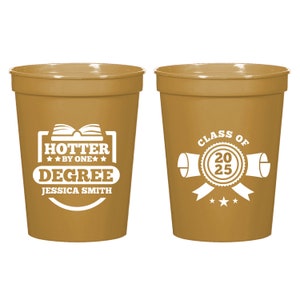 Hotter By One Degree Graduation Party Stadium Cups, Customized Graduation Party Plastic Cup Favor, Custom Graduation Party Plastic Cup (607)