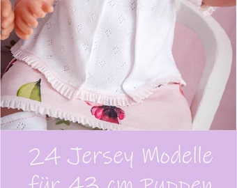 24 Modelle für Puppenkleidung aus Jersey für 43 cm Puppen Anleitung auf DEUTSCH