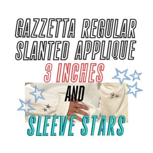 May include: White background with text that reads "GAZZETTA REGULAR SLANTED APPLIQUE 3 INCHES AND SLEEVE STARS". The image also shows a white sweatshirt with star appliqués on the sleeve.