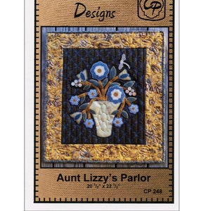 Aunt Lizzie&#39;s Parlor, Small Applique, Quilt Pattern, Wall Hanging, Blue Flower Applique, Calico Patch Designs, Applique Pattern CP248