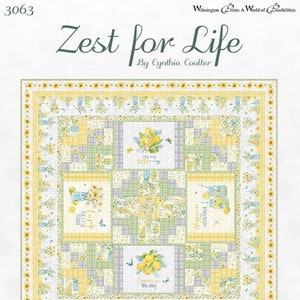 May include: A quilting pattern for a table topper called "Zest for Life" by Cynthia Coulter. The pattern features a yellow, green, and white patchwork design with lemons, jars, and flowers. The table topper is 59 1/2 inches square.