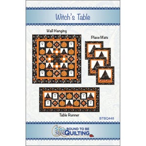May include: An image of a Halloween-themed quilt pattern set. The set includes a wall hanging, place mats, and a table runner, all with orange pumpkins, witch hats, and ghost designs. The text "Witch's Table" is at the top of the image.