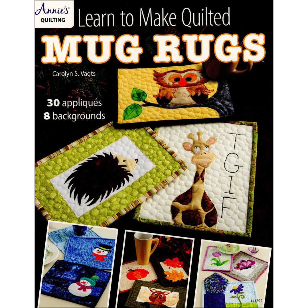 Quilting Book, Learn to Make Quilted Mug Rugs, Softcover Pattern Book