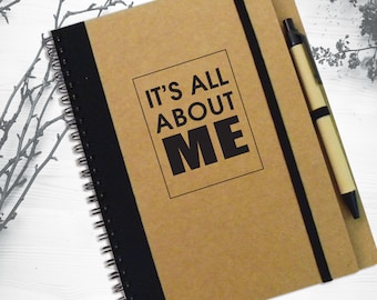 Customed Notebook, It's all About Me, Writing Journal, To Do List Notebook, Inspirational Gift, Spiral Quote Notebook, Personal Notepad