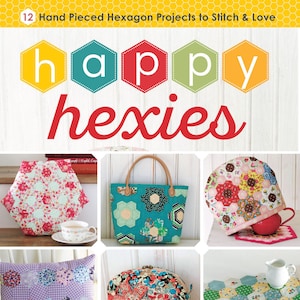 Könnte beinhalten: Ein Buch mit dem Titel "happy hexies" mit einem gelben, türkisfarbenen, roten und orangefarbenen Hexagon-Design auf dem Cover. Das Buch enthält 12 handgefertigte Hexagon-Projekte zum Nähen und Lieben. Das Buchcover zeigt auch ein Wabenmuster.
