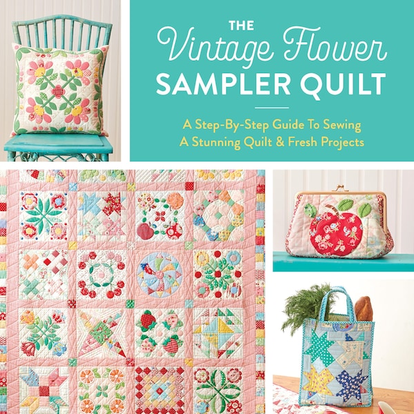 The Vintage Flower Sampler Quilt