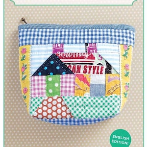 May include: A patchwork house pouch with a variety of fabric patterns, including polka dots, gingham, and floral prints. The pouch has a house design and the text "Patchwork House Pouch" is displayed on the front, with "English Edition!" at the bottom.