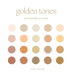 May include: A graphic with the text "golden tones" and "Instagram covers" in a light brown font. The image features 20 evenly spaced circles in various shades of beige, tan, and brown. The Studio Fremont logo is at the bottom.