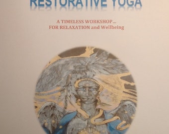 RESTORATIVE YOGA A teach Yourself Book