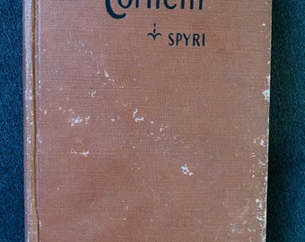 Cornelli 1926 First Edition Book by Johanna Spyri Saalfield Brundage Illustrated
