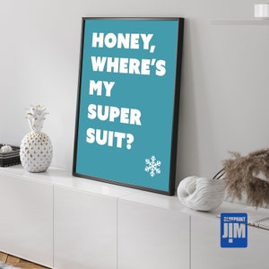 Incredibles film quote poster