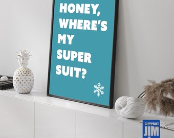 Incredibles film quote poster