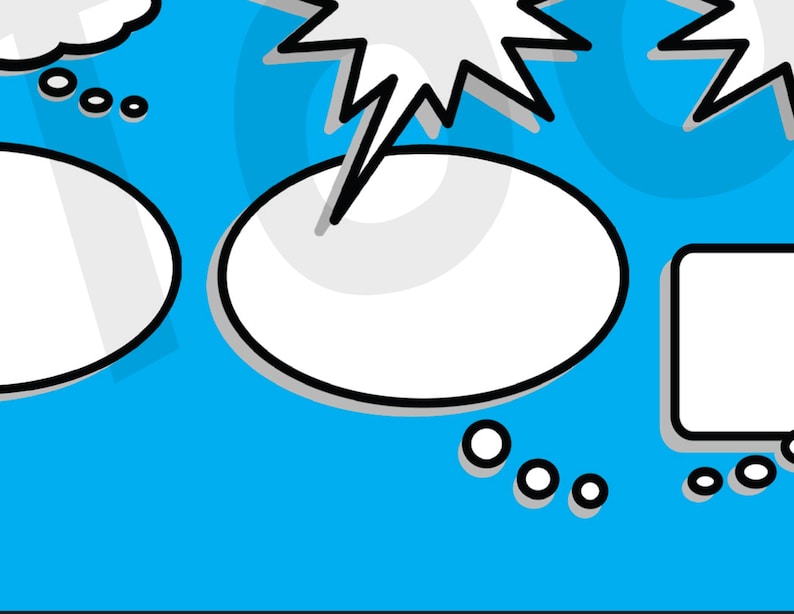 May include: A blue background with four white speech bubbles. The speech bubbles are in different shapes and sizes. One speech bubble has a starburst shape.