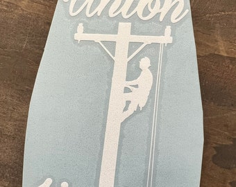 Union lineman- 6” vinyl decal