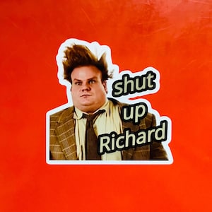 Pegatina de Tommy Boy - Cállate Richard Chris Farley imagen 1