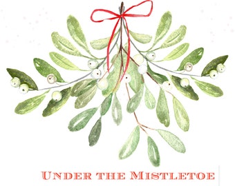 Under the mistletoe Watercolor clip art hand drawn. Winter watercolor,  tender green branches, mistletoe , post cards, wreath, arrangements.