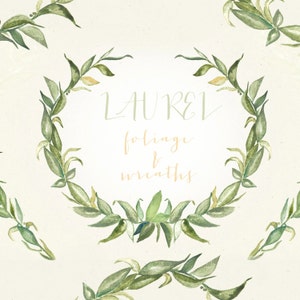 May include: Watercolor illustration featuring a laurel wreath and sprigs of leaves in shades of green and yellow-green. The word "LAUREL" is written above the wreath in a light green script, with "foliage & wreaths" below in a light orange script.