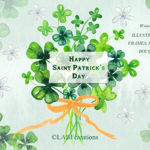May include: Watercolor illustration of a bouquet of shamrocks tied with an orange ribbon. The bouquet is surrounded by white flowers and shamrocks. The text "Happy Saint Patrick's Day" is written on a white banner.