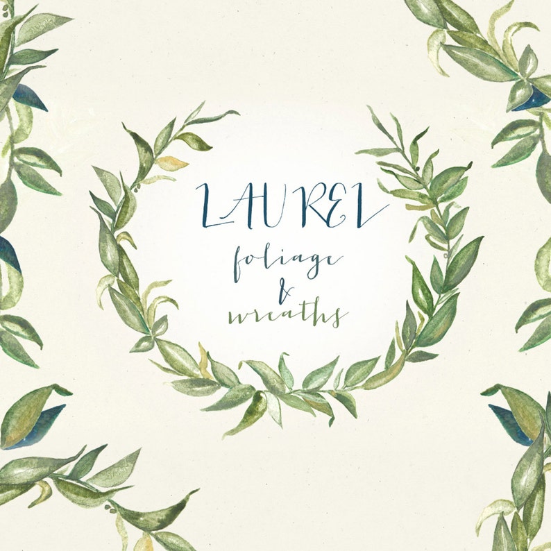 May include: Watercolor illustration featuring a circular laurel wreath composed of green leaves and sprigs. The text "LAUREL foliage & wreaths" is written in a dark teal script. The background is a soft, off-white color.