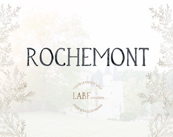 Rochemont. Classic and rustic hand lettered serif font.  Hand drawn with watercolors. Antique, chic, vintage