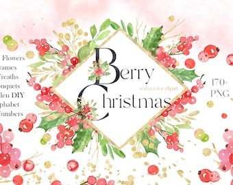 May include: Watercolor clipart set featuring 170 PNG images of red berries, green leaves, and gold accents. The set includes DIY flowers, frames, wreaths, bouquets, and a golden alphabet and numbers. The text "Berry Christmas" is featured in the center of the image.