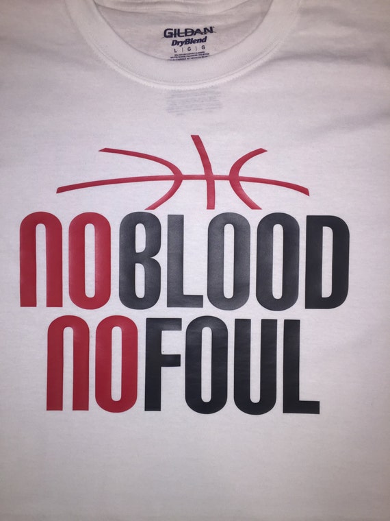 Custom Made No Blood No Foul Basketball Shirt Your Choose Colors - 