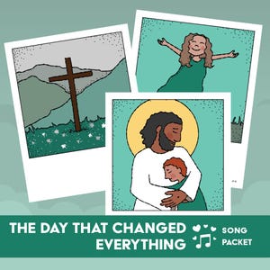 May include: A song packet with three illustrations. One shows a cross on a hill, another a person with arms outstretched, and the last a person embracing another. The text reads "THE DAY THAT CHANGED EVERYTHING SONG PACKET."
