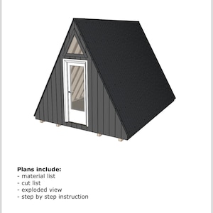 May include: A-frame cabin building plan with a 3D rendering of the cabin. The plans include a material list, cut list, exploded view, and step-by-step instructions.