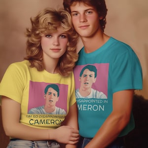 Ferris Bueller - I&#39;m So Disappointed In Cameron - 80&#39;s Movie - Unisex Men & Women T-Shirt