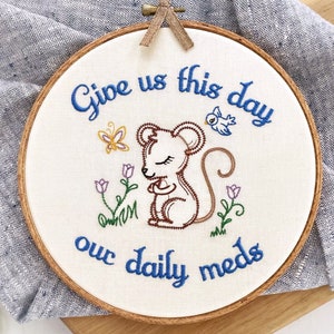 Give Us This Day Our Daily Meds Sign: Funny &#39;Take Your Meds&#39; Embroidery Art Finished & Framed. Subversive Cross Stitch Mental Health Art.