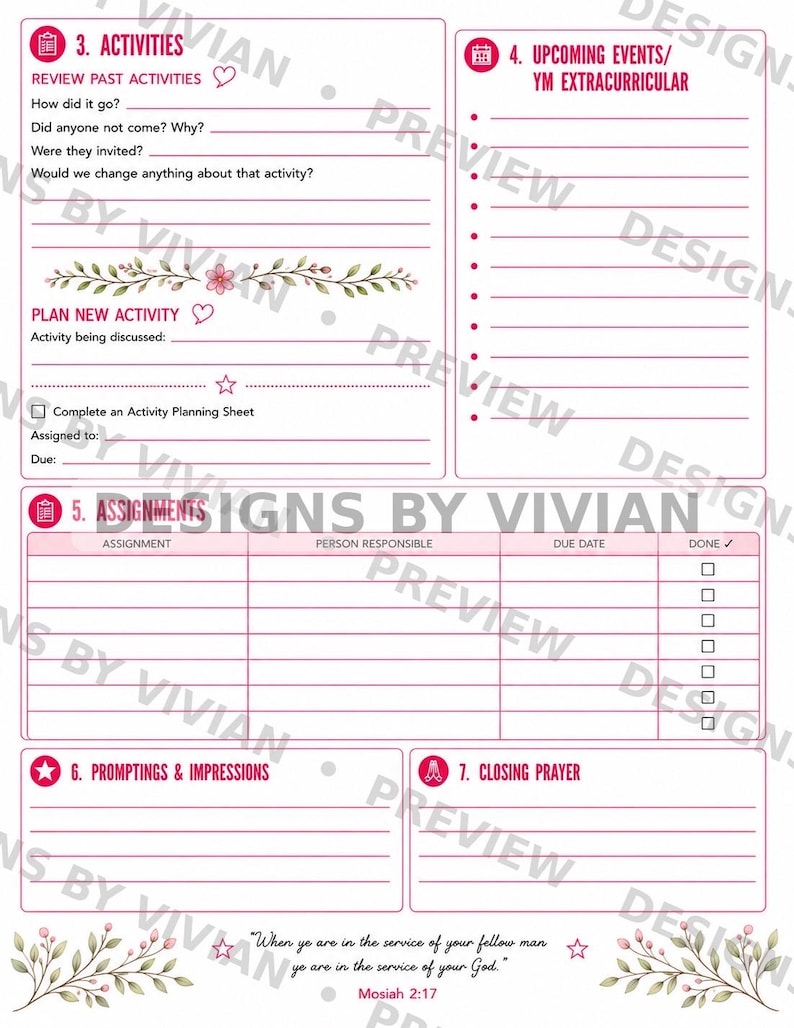 May include: A printable planner page with sections for activities, upcoming events, assignments, promptings, and closing prayer. The document features pink text, lines for writing, and floral illustrations with the quote When ye are in the service of your fellow man ye are in the service of your God. Mosiah 2:17.