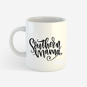 Southern Mama Coffee or Tea Mug image 2