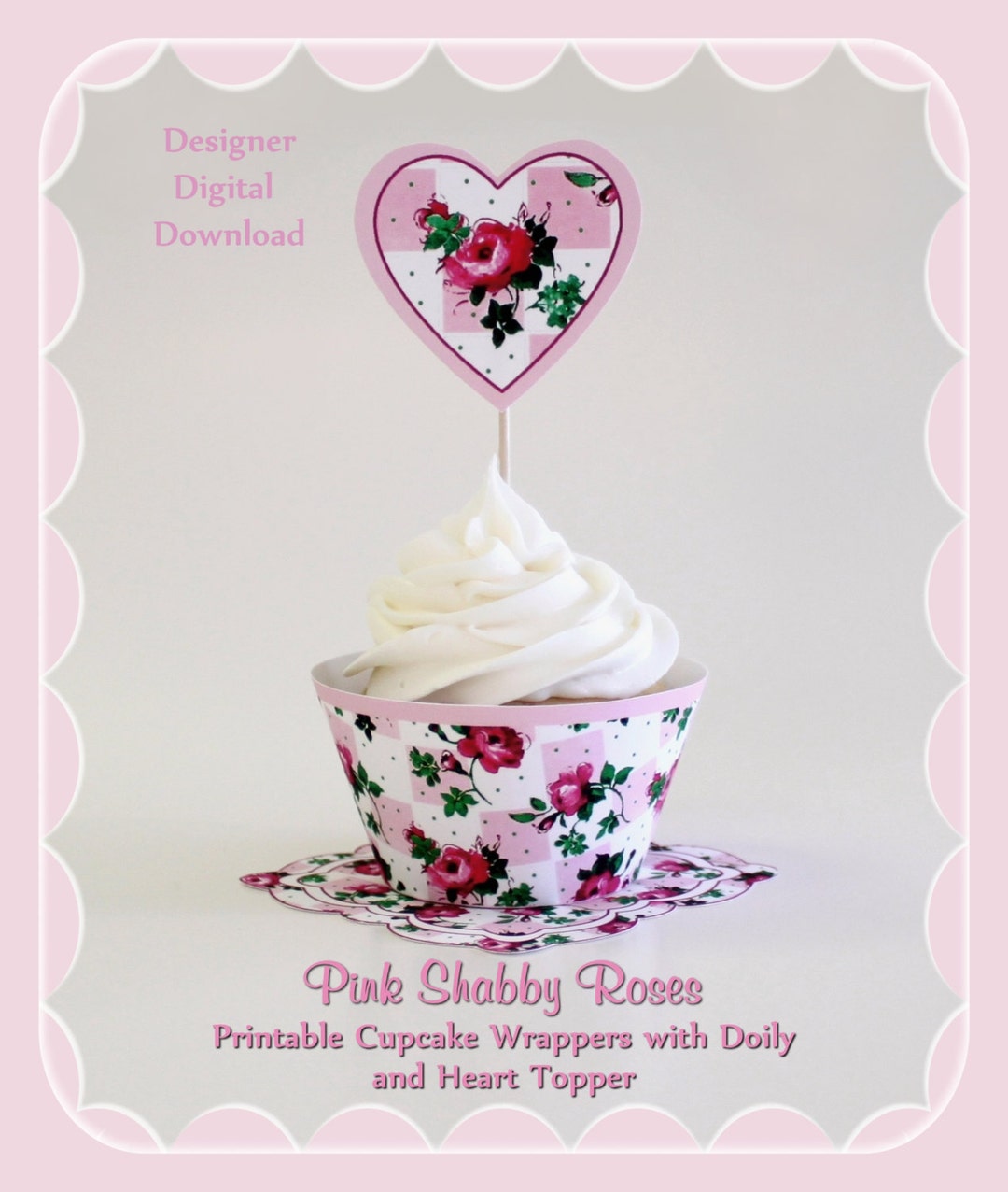 Pink Roses, Cupcake Wrappers, PRINTABLE Shabby Chic Cupcake Wrappers
