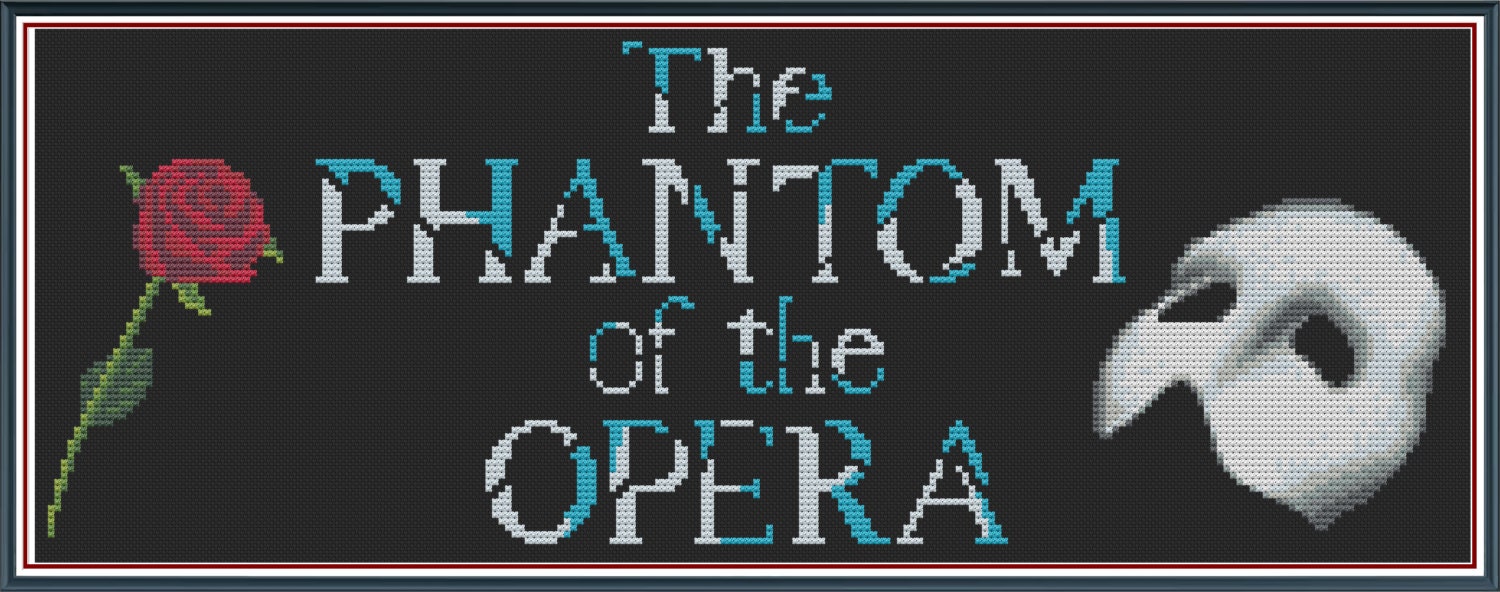 Phantom of the Opera - the Musical - Counted Cross Stitch Pattern (x ...