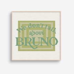 We Don't Talk About Bruno Stitch Pattern PDF
